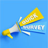 Image background blue of a yellow and white megaphone with displaying text 'Quick Survey' and text background for 'Quick' - yellow and white and text 'Survey' background is light blue and text white