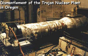 Dismantlement of the Trojan Nuclear Plant in Oregon