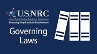On a blue background - the words 'Governing Laws' are written with books icon on right of text and the United States NRC logo in the upper left hand corner.