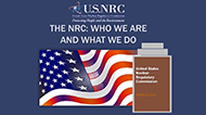 On a blue backgound, the words 'The NRC who we are and what we do' are written in white font. An American Flag is located below the text.