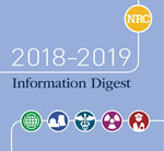 Image consisting of light blue colored backgroung with at top right the NRC in a organge cicle, top center is the title 2018-2019 Information Digest, and below the title is artist symbols from left to right of the World icon, Nuclear Plan Icon, Medical Sign icon, Atomic Icon, World Eye icon