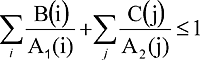 scientific calculation consisting of the following: a n-ary sumation symbol with small latin i underneath and B(i) over A subscript 1(i) plus sign n-ary sumation symbol with small latin i underneath and C(j) over A subscript 2(j) - less-than-equal sign 1