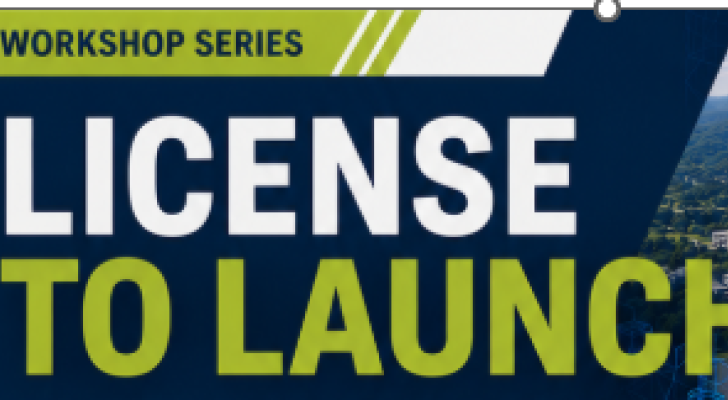 License to Launch Workshop Series