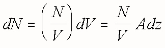Equation showing dN = (N over V) dV = (N over V) Adz